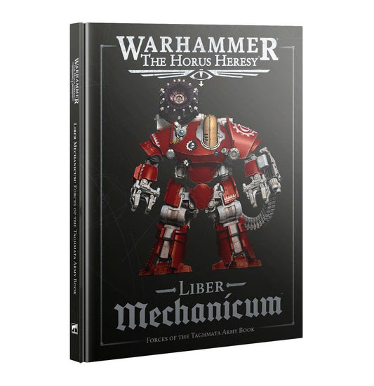 Liber Mechanicum: Forces of the Taghmata Army Book (Inglés)