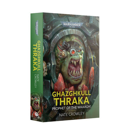 Ghazghkull Thraka: Prophet of the Waaagh! (Paperback) (Inglés)